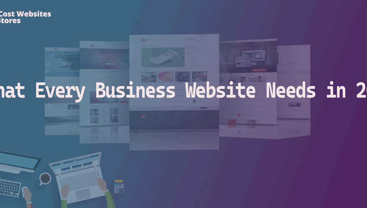 What Every Business Website Needs in 2025