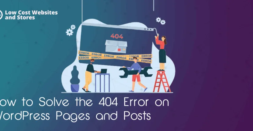 How to Solve the 404 Error on WordPress Pages and Posts